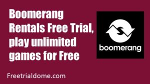 Boomerang Rentals Free Trial, play unlimited games for Free